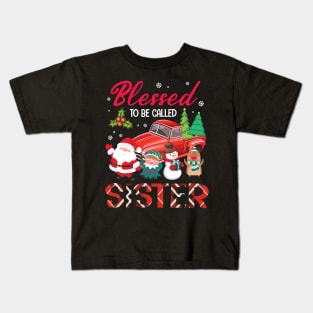 Blessed To Be Called Sister Merry Christmas Xmas Noel Day Kids T-Shirt